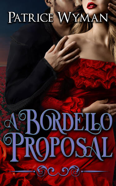 A Bordello Proposal by Patrice Wyman