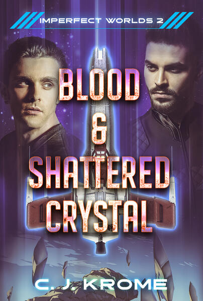 Blood &amp; Shattered Crystal by C. J. Krome