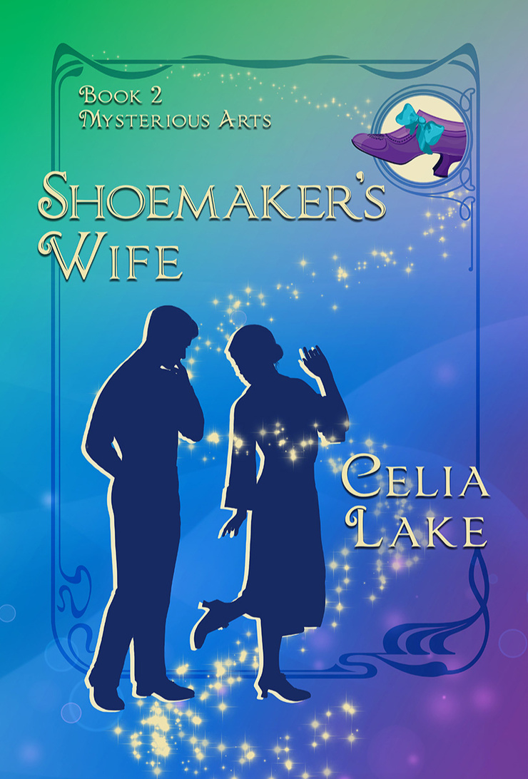 Shoemaker's Wife by Celia Lake