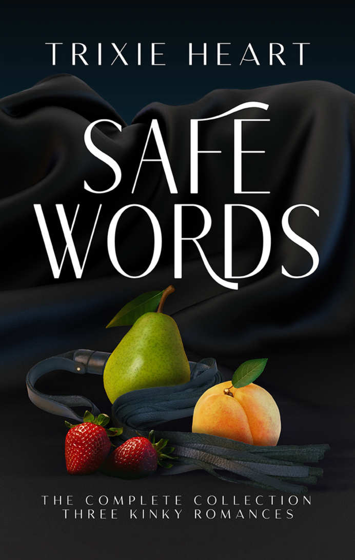 Safe Words by Trixie Heart