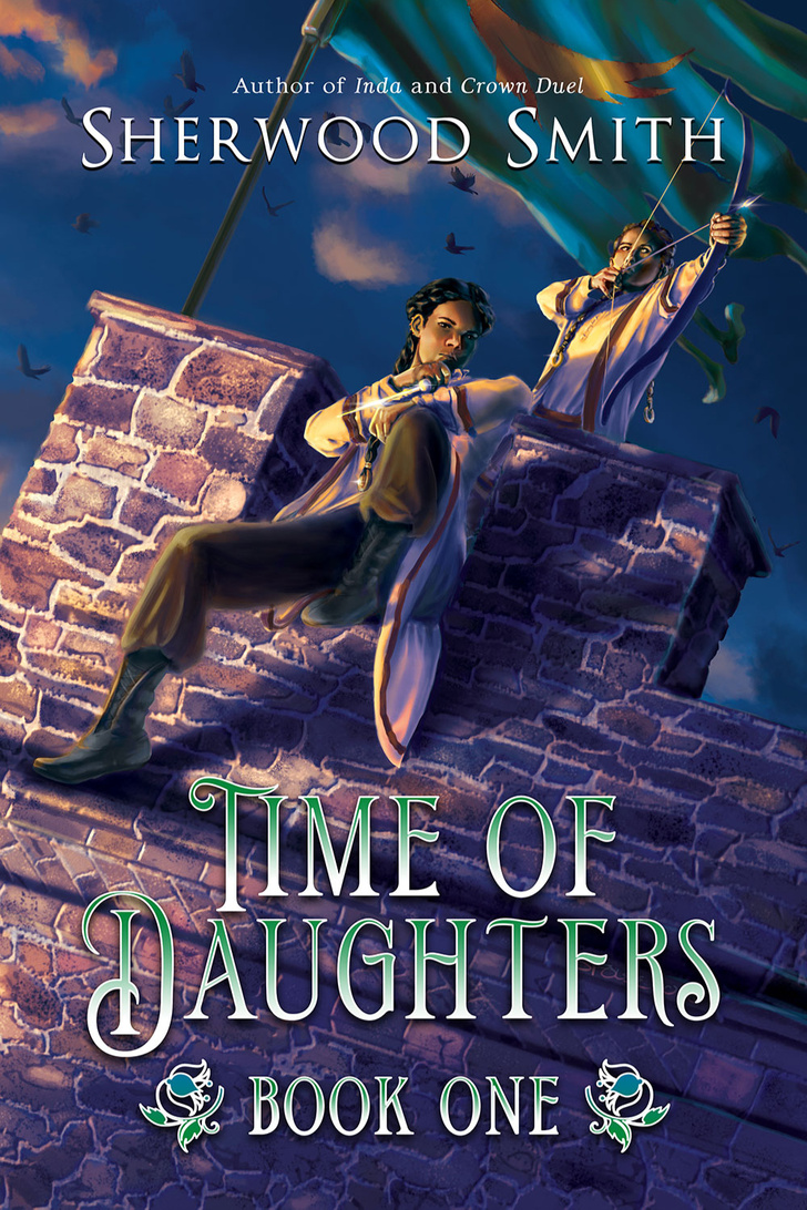 Time of Daughters by Sherwood Smith