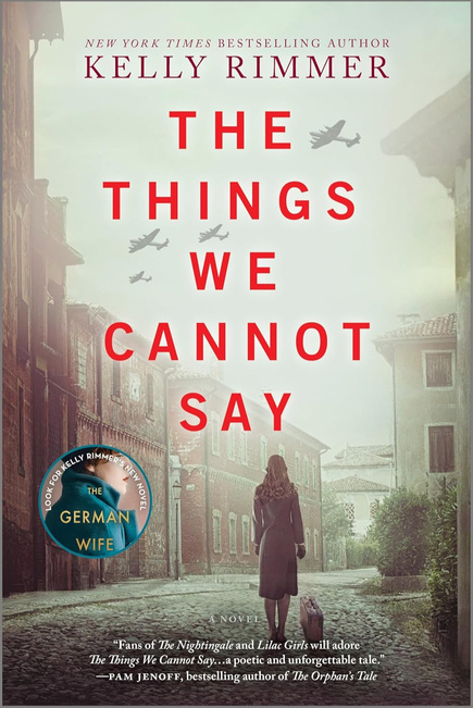 The Things We Cannot Say by Kelly Rimmer